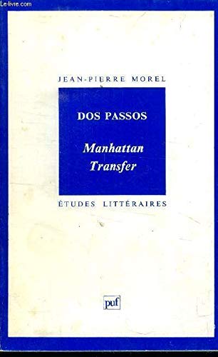 Dos Passos : Manhattan Transfer 9782130430001