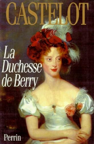 La Duchesse De Berry 9782262011673