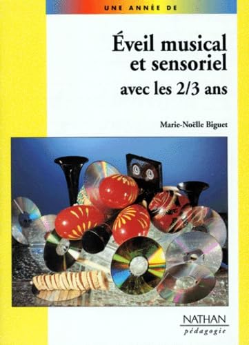 Eveil musical et sensoriel avec les 2/3 ans 9782091206585