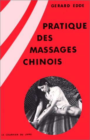 Pratique des massages chinois 9782702900819
