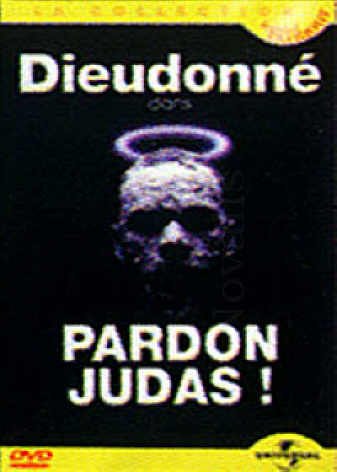 Dieudonné : Pardon Judas ! 0044006188126