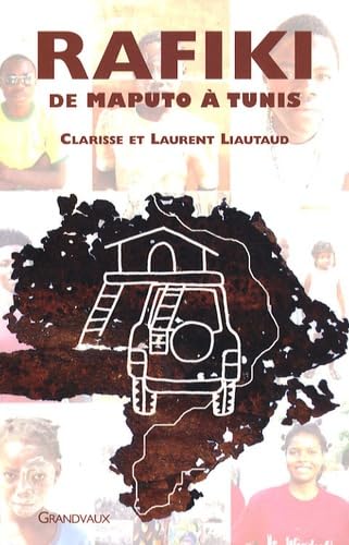 Rafiki de Maputo à Tunis: de maputo à tunis 9782909550565