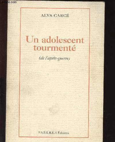 Un adolescent tourmenté 9782950563224