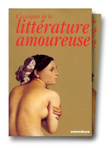 Les classiques de la littérature amoureuse: Le Sopha ; Fanny Hill ; Point de lendemain ; Les infortunes de la vertu ; La femme et le pantin ; Le ... français ; Les exploits d'un jeune Don Juan 9782258045118