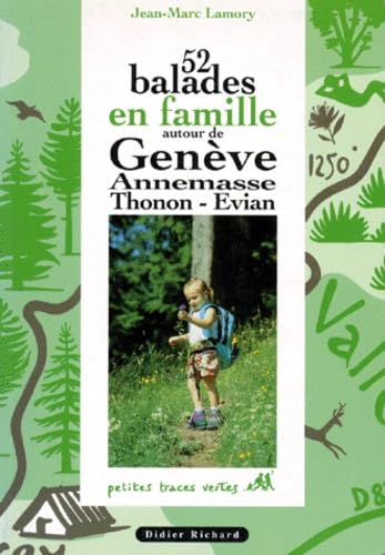 52 balades en famille autour de Genève, Annemasse, Thonon, Évian 9782703801290