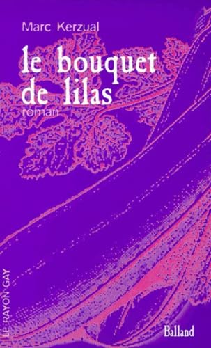 Le Bouquet de lilas : histoires de garçons à lire au début de l'été 9782715812017