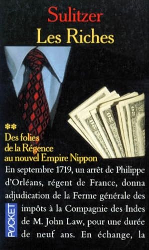 Les Riches. Tome 2, Des Folies De La Regence Au Nouvel Empire Nippon 9782266055109