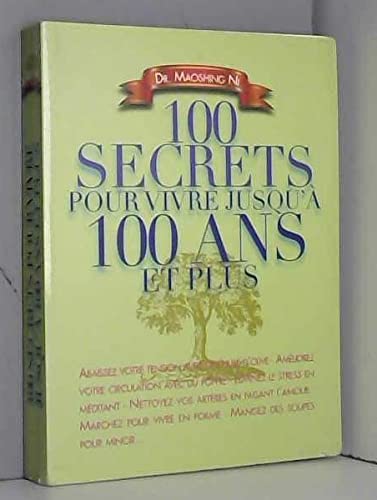 100 secrets pour vivre jusqu'à 100 ans et plus 9782298012132