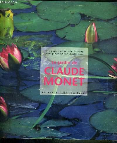 Le Jardin de Claude Monet : Les Quatre Saisons de Giverny 9782804603649