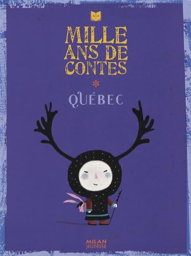 Mille ans de contes Québec 9782745930712