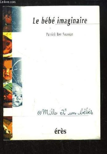 Le Bébé imaginaire 9782865867219