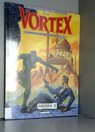 Vortex, tome 2 : Campbell, voyageur du temps 9782840550419