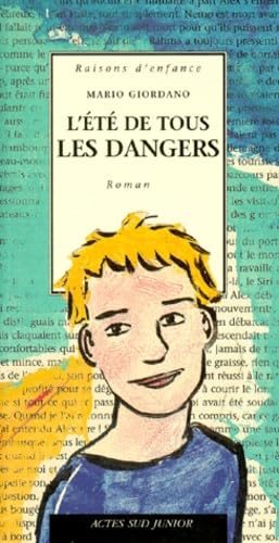 L'Été de tous les dangers 9782742723553