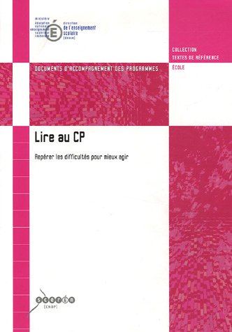Lire au CP: Repérer les difficultés pour mieux agir 9782240010179
