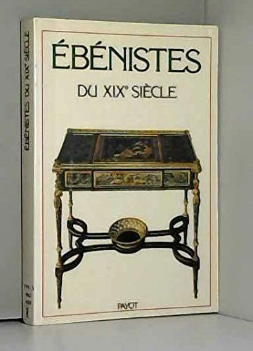 Les Ebénistes du XIXe siècle 9782228002103