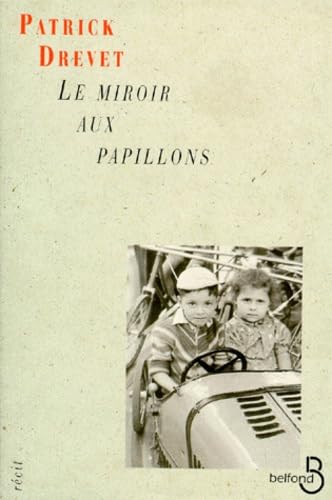 Le miroir aux papillons: Récit 9782714432902