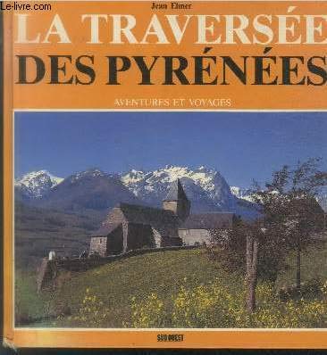 La traversée des Pyrénées 9782905983589