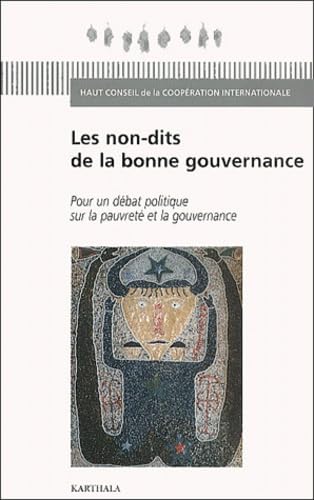 Les Non-Dits de la bonne gouvernance : Pour un débat politique sur la pauvreté et la gouvernance 9782845862012