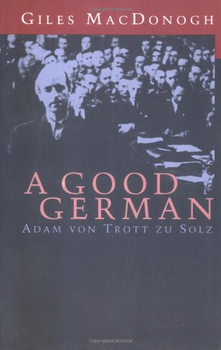 A Good German: Adam Von Trott Zu Solz 9780704302150