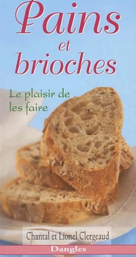 Pains Et Brioches. Le Plaisir De Les Faire 9782703305408