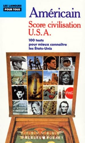 Score civilisation U.S.A. 100 tests pour mieux connaître les Etats-Unis 9782266025485