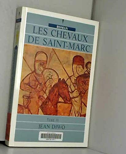 Les chevaux de Saint-Marc: Tome 2 9782840114260