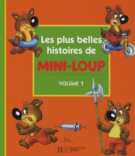 Les plus belles histoires de Mini-Loup: Volume 1 9782012246546