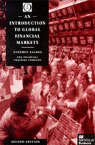 An Introduction to Global Financial Markets 9780333693940