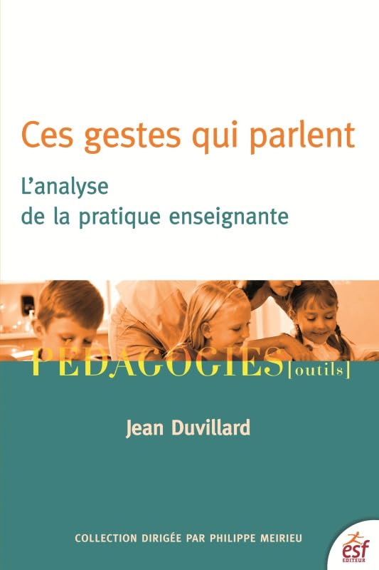 Ces gestes qui parlent: L'analyse de la pratique enseignante 9782710132912