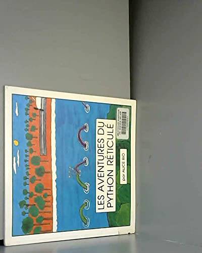 Les aventures du python réticulé 9782908334005