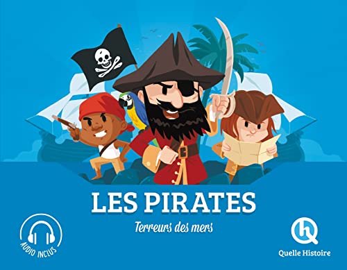 Les pirates: Terreurs des mers 9782371048157
