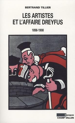 Les artistes et l'affaire Dreyfus: 1898-1908 9782876735163