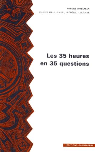 Les 35 heures en 35 questions 9782843910104