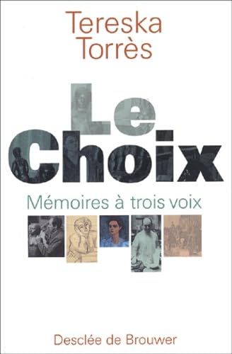 Le choix : Mémoires à trois voix 9782220051192