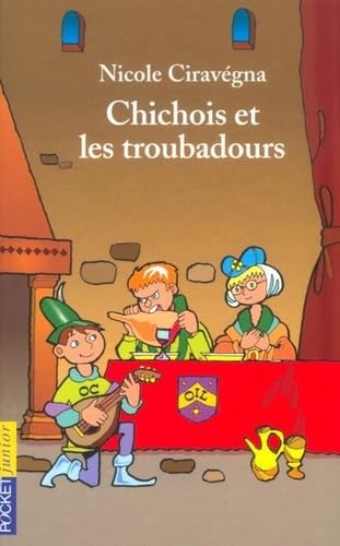 Chichois et les Troubadours 9782266140683