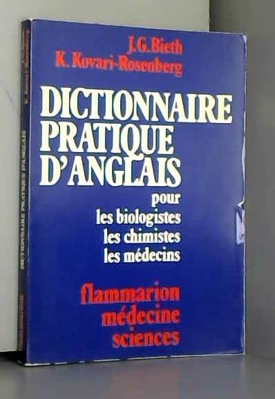 Dictionnaire pratique français-anglais, anglais-français - pour les biologistes, les chimistes, les médecins 9782257103512