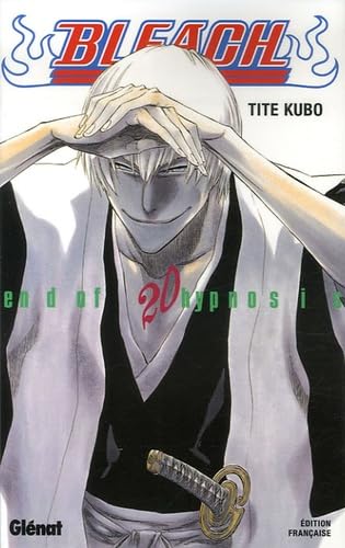 Bleach - Tome 20: End of hypnosis 9782723456272