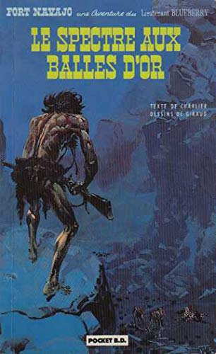 Blueberry, tome 12 : Le Spectre aux balles d'or 9782266029780