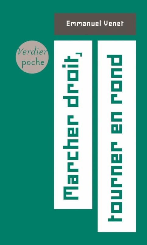 Marcher droit, tourner en rond 9782378560409