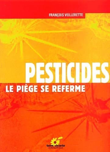 Pesticides, le piège se referme 9782904082962