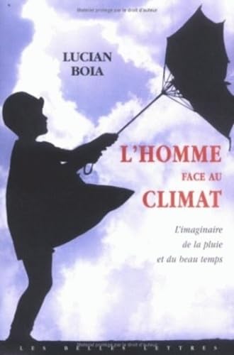 L' Homme face au climat: L'Imaginaire de la pluie et du beau temps. 9782251442631
