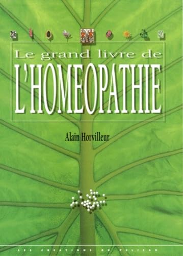 Le Grand Livre De L'Homeopathie 9782842330361
