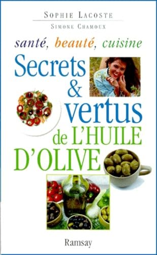 Secrets et vertus de l'huile d'olive 9782841144969