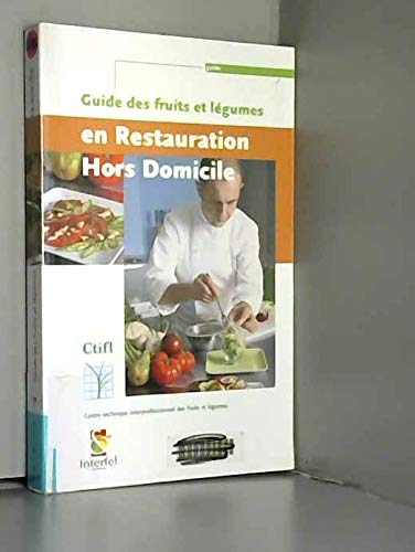 Guide des fruits et legumes en restauration hors domicile 9782879113074
