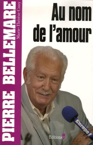 Au nom de l'amour: 59 histoires de passion 9782846122115
