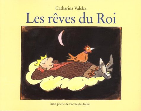 Les Rêves du roi 9782211073165