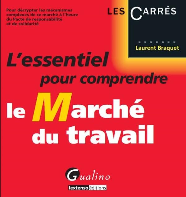 L'Essentiel pour comprendre le marché du travail 9782297041799