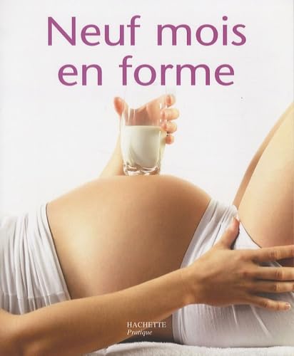 Neuf mois en forme 9782016211052