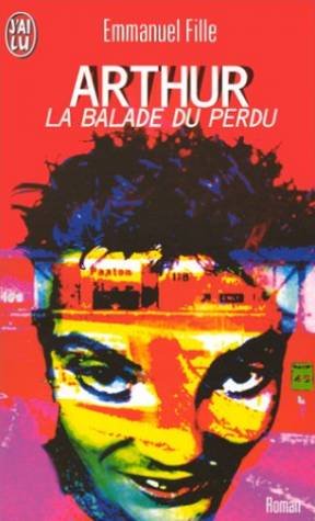 Arthur. La balade du perdu 9782290047842
