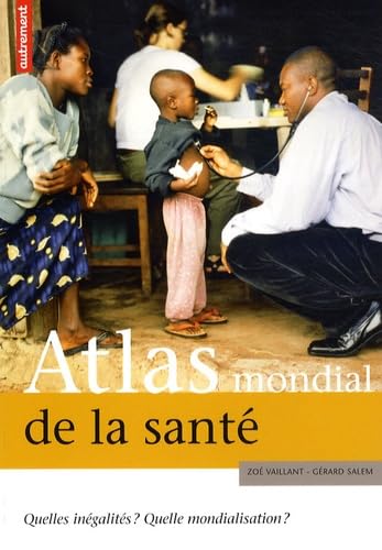 ATLAS MONDIAL DE LA SANTE 9782746712195